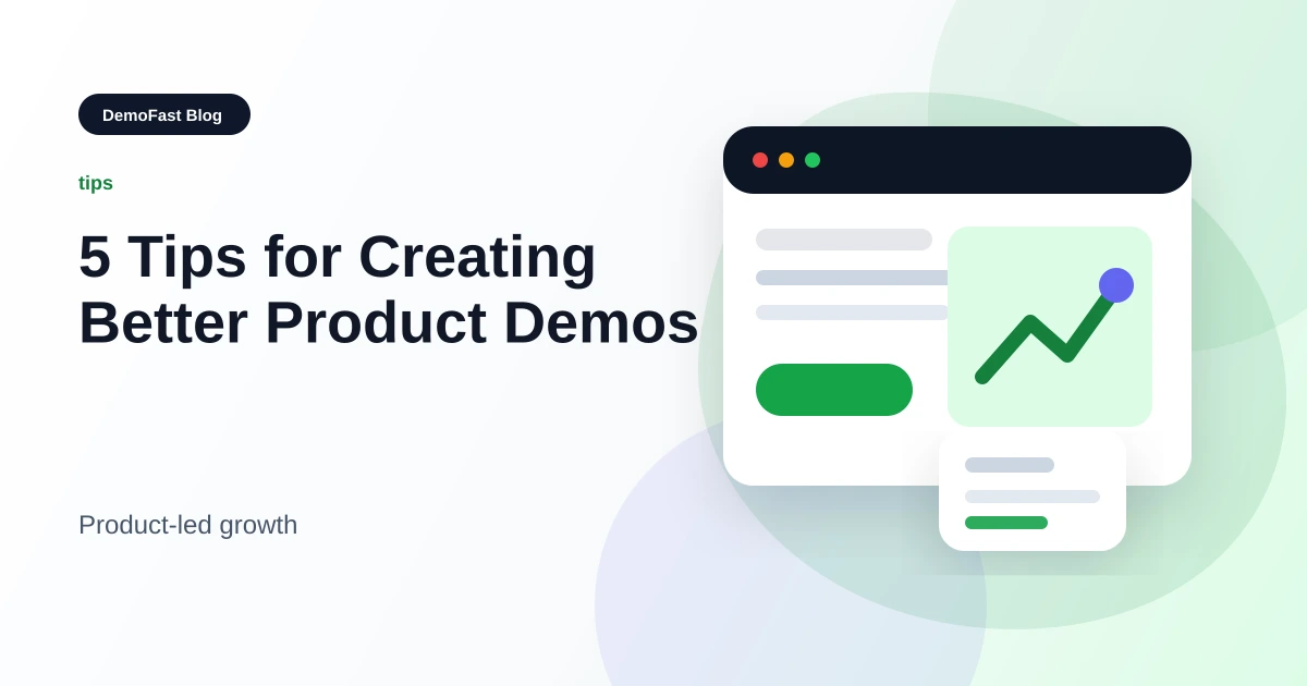 5 Tips for Creating Better Product Demos