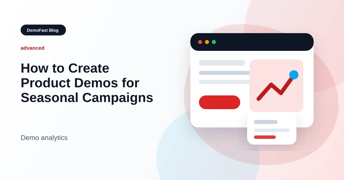 How to Create Product Demos for Seasonal Campaigns
