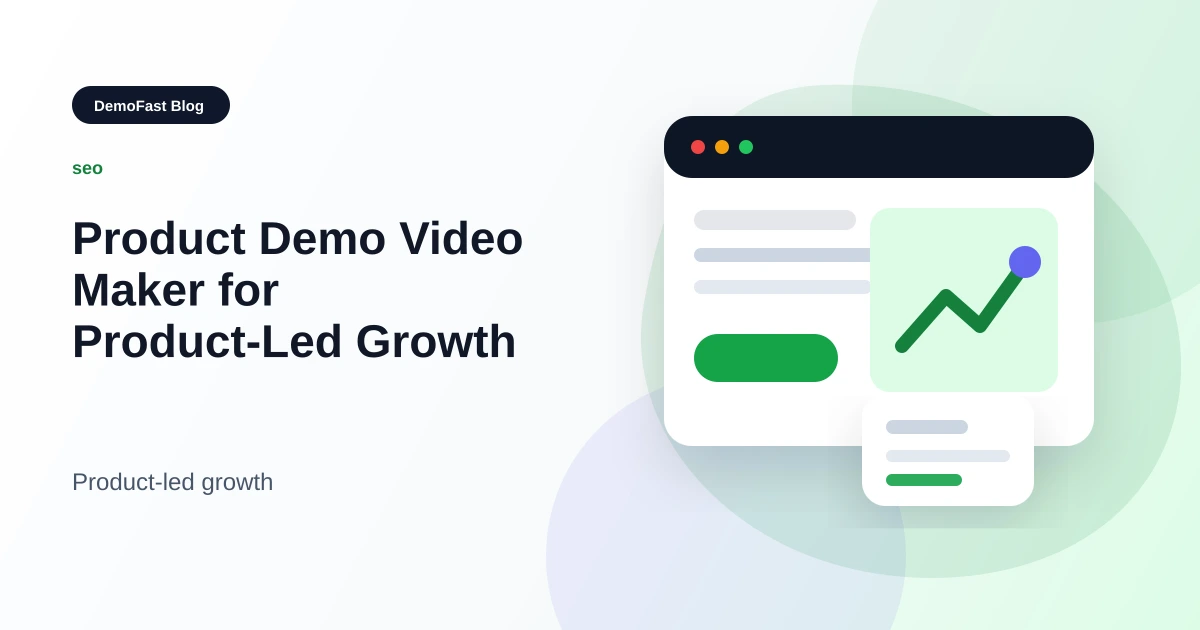 Product Demo Video Maker for Product-Led Growth